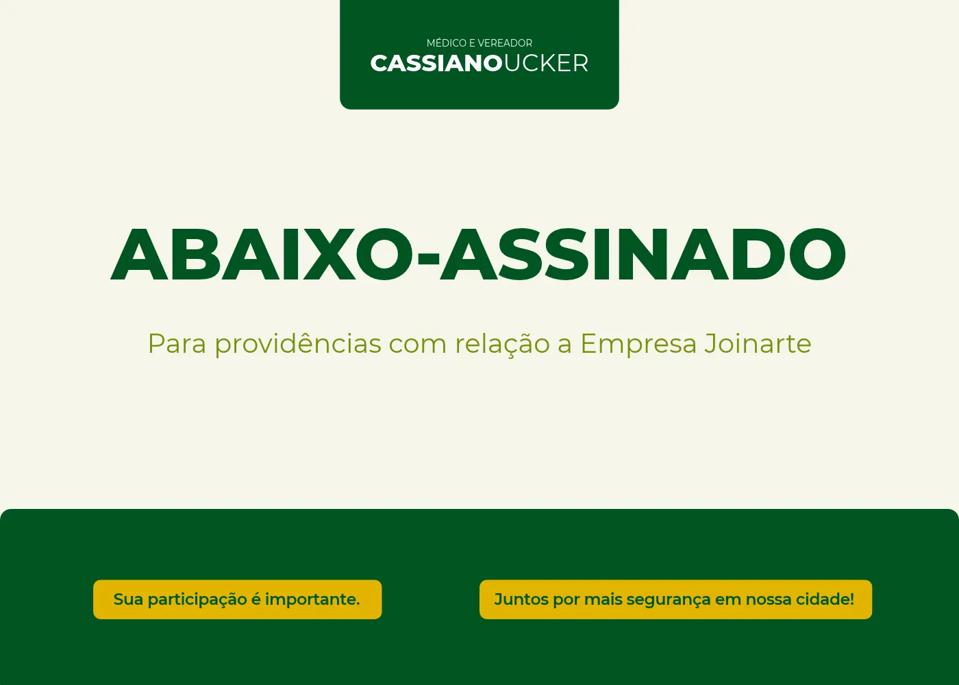 Arte verde e creme com o texto "Abaixo-assinado: para providências com relação a Empresa Joinarte"